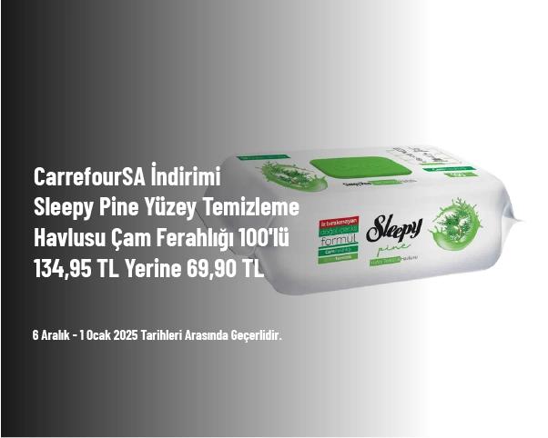 CarrefourSA İndirimi - Sleepy Pine Yüzey Temizleme Havlusu Çam Ferahlığı 100'lü 134,95 TL Yerine 69,90 TL