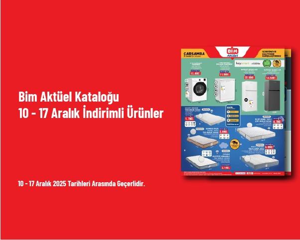 Bim Aktüel Kataloğu - 10 - 17 Aralık İndirimli Ürünler