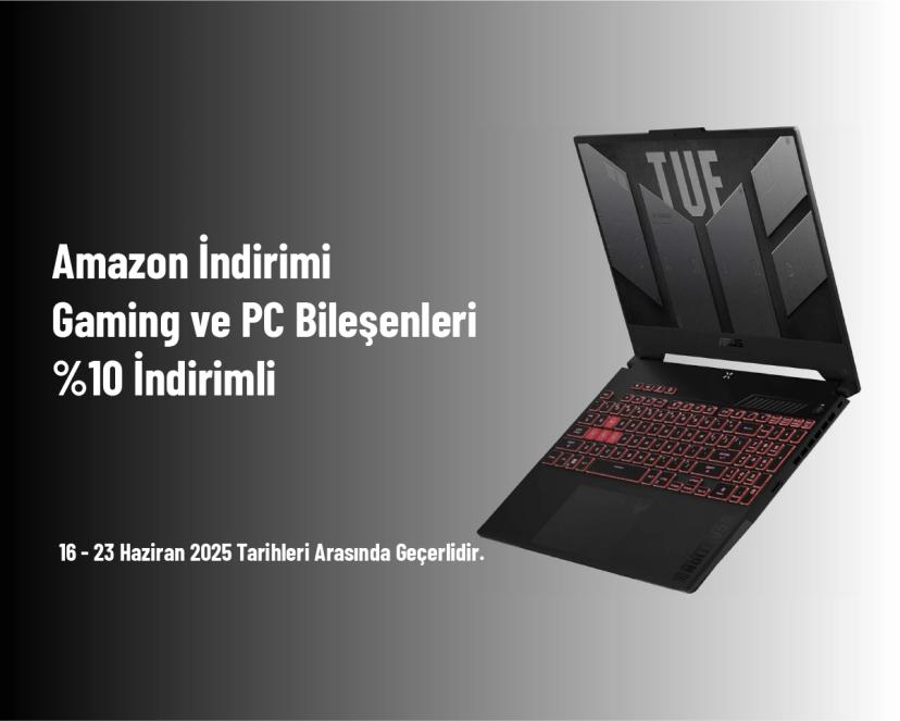Amazon İndirimi - Gaming ve PC Bileşenleri %10 İndirimli