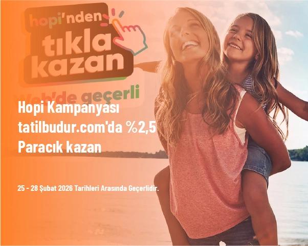 Hopi Kampanyası - tatilbudur.com'da %2,5 Paracık kazan