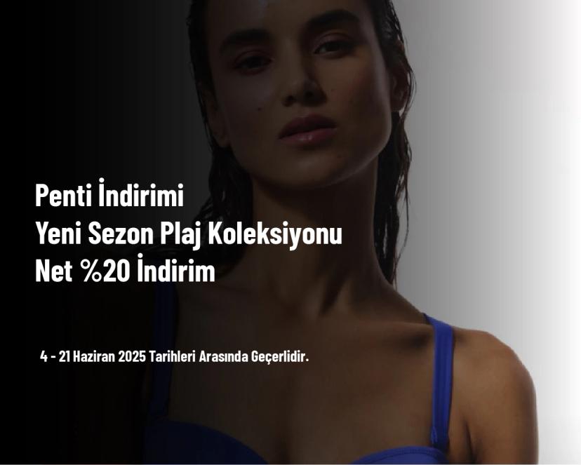 Penti İndirimi - Yeni Sezon Plaj Koleksiyonu Net % 20 İndirim
