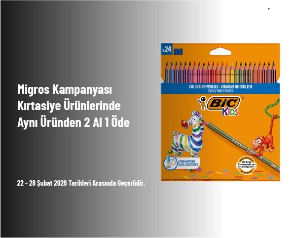 Migros Kampanyası - Kırtasiye Ürünlerinde Aynı Üründen 2 Al 1 Öde 