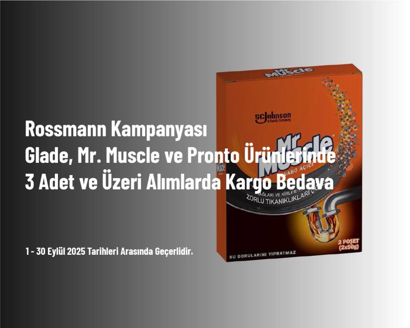 Rossmann Kampanyası - Glade, Mr. Muscle ve Pronto Ürünlerinde 3 Adet ve Üzeri Alımlarda Kargo Bedava