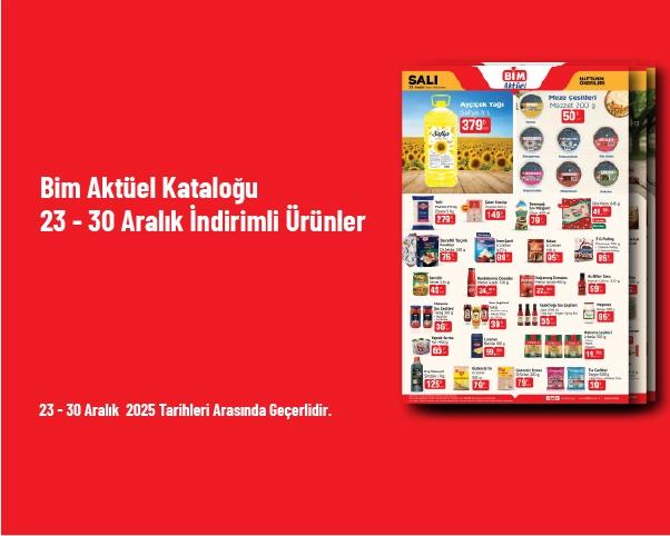 Bim Aktüel Kataloğu - 23 - 30 Aralık İndirimli Ürünler
