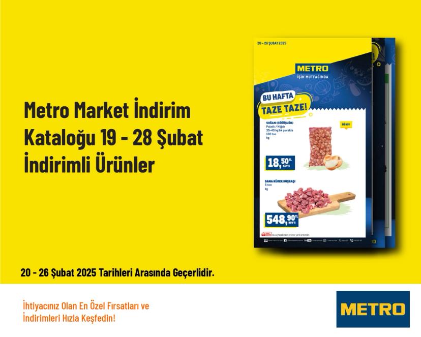 Metro Market İndirim Kataloğu - 19 - 28 Şubat İndirimli Ürünler