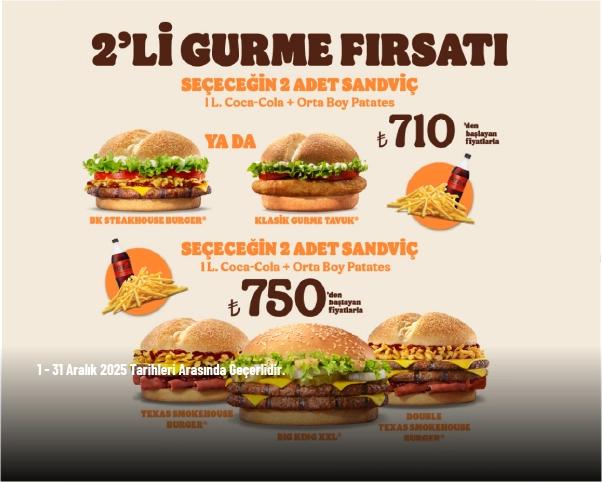 Burger King Kampanyası - 2'li Gurme Fırsatı 680 TL’den Başlayan Fiyatlarla!