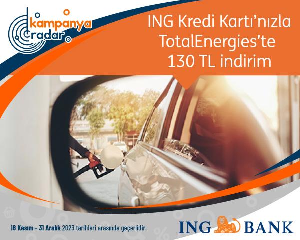 ING Kredi Kartı’nızla TotalEnergies’te 130 TL İndirim