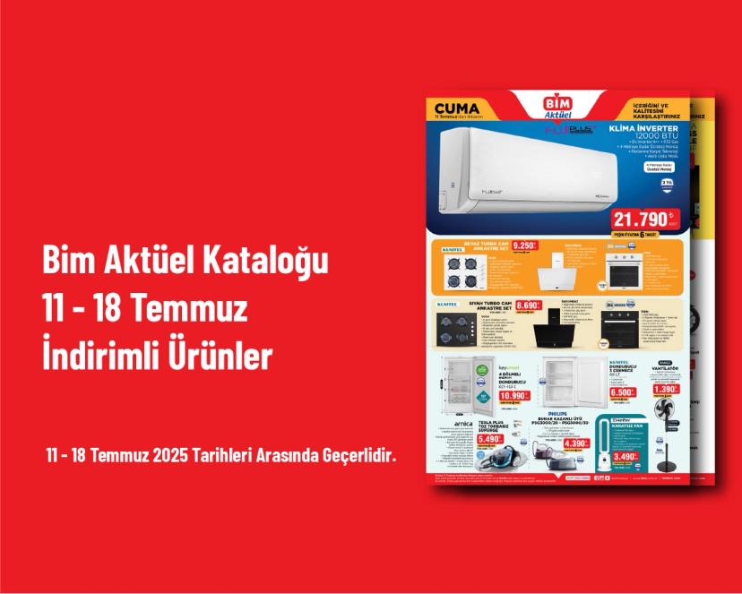 Bim Aktüel Kataloğu - 11 - 18 Temmuz İndirimli Ürünler
