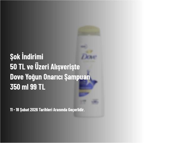 Şok İndirimi - 50 TL ve Üzeri Alışverişte Dove Yoğun Onarıcı Şampuan 350 ml 99 TL