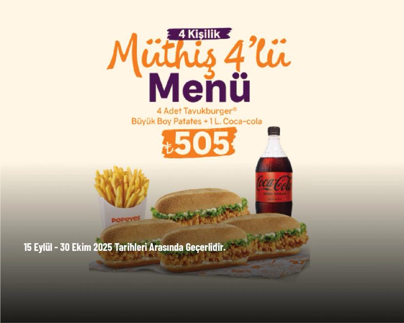 Popeyes Kampanyası - 4 Adet Tavukburger + Büyük Boy Patates + 1 L. Coca-Cola Sadece 505 TL'den Başlayan Fiyatlarla