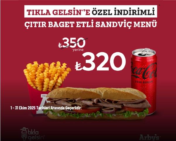 Arby's Kampanyası - Tıkla Gelsin Özel Çıtır Baget Etli Menü 350 TL Yerine Sadece 320 TL