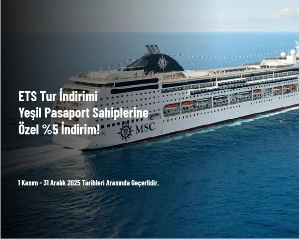ETS Tur İndirimi - Yeşil Pasaport Sahiplerine Özel %5 İndirim!