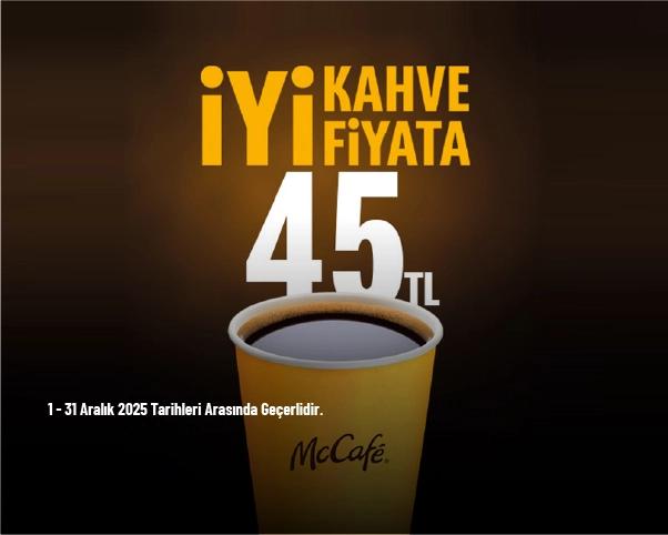 McDonald's Kahve Kampanyası - McDonald's'larda Kahve Sadece 45 TL