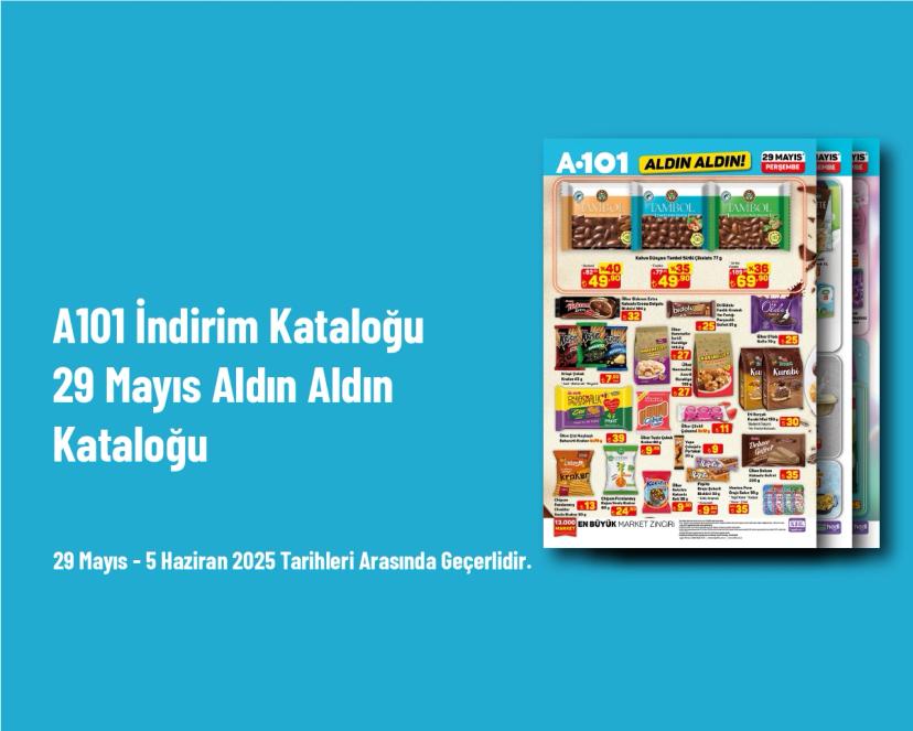 A101 İndirim Kataloğu - 29 Mayıs Aldın Aldın Kataloğu