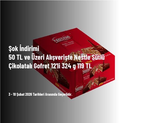 Şok İndirimi - 50 TL ve Üzeri Alışverişte Nestle Sütlü Çikolatalı Gofret 12'li 324 g 119 TL