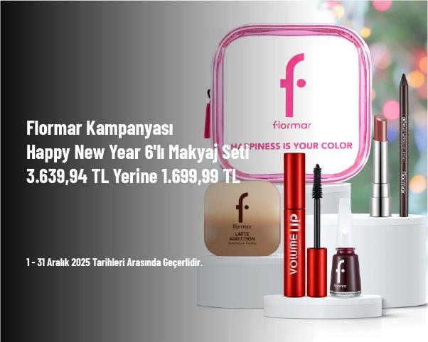 Flormar Kampanyası - Happy New Year 6'lı Makyaj Seti 3.639,94 TL Yerine 1.699,99 TL