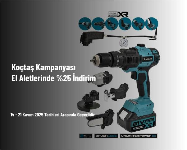 Koçtaş Kampanyası - El Aletlerinde %25 İndirim