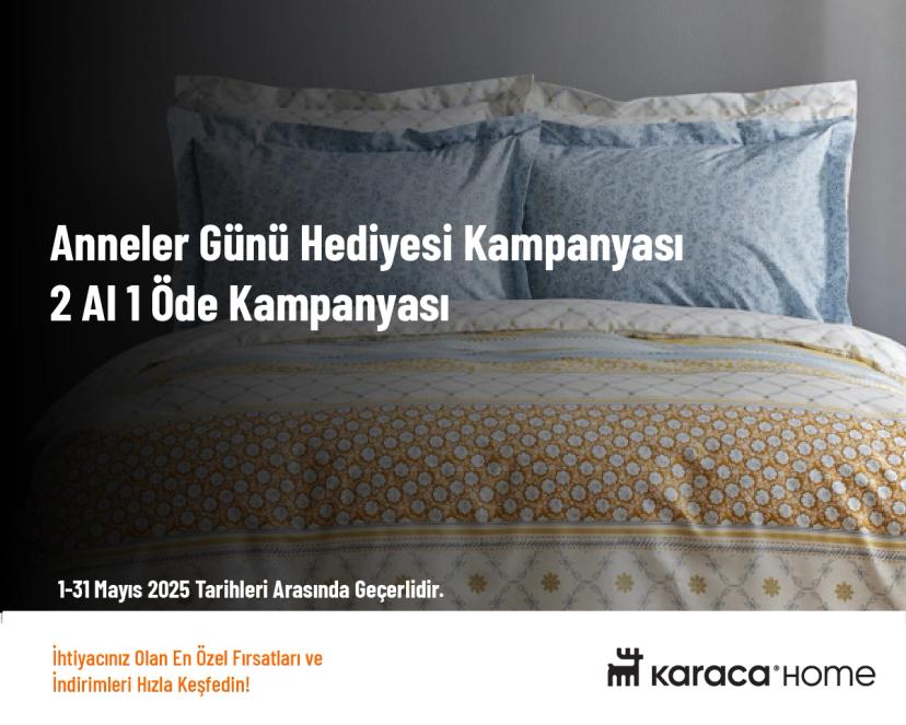 Anneler Günü Hediyesi Kampanyası - 2 Al 1 Öde Kampanyası 