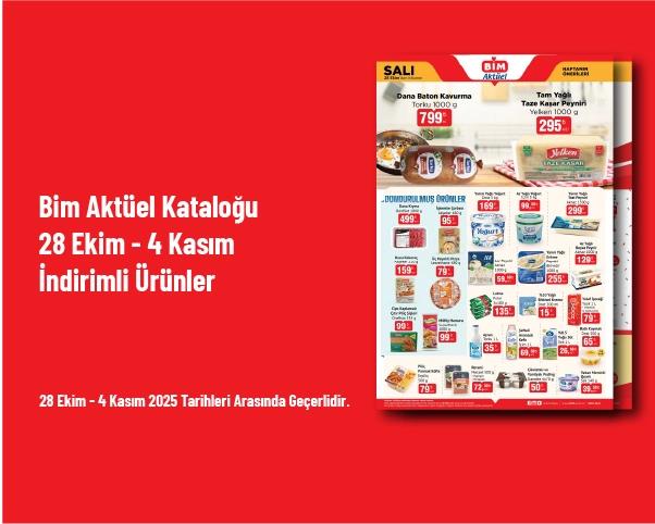 Bim Aktüel Kataloğu - 28 Ekim - 4 Kasım İndirimli Ürünler