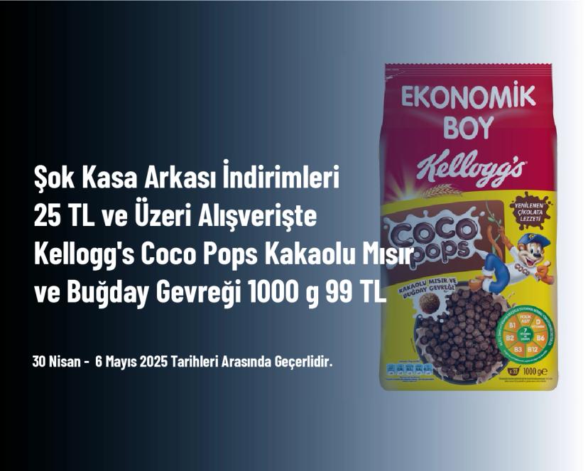 Şok Kasa Arkası İndirimleri - 25 TL ve Üzeri Alışverişte Kellogg's Coco Pops Kakaolu Mısır ve Buğday Gevreği 1000 g 99 TL
