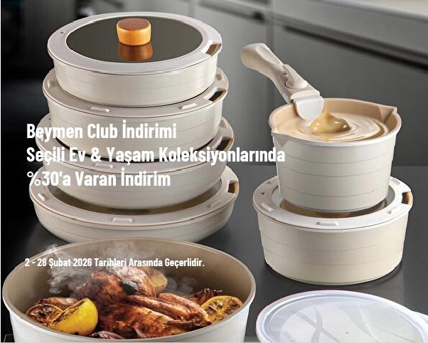 Beymen Club İndirimi - Seçili Ev & Yaşam Koleksiyonlarında %30'a Varan İndirim