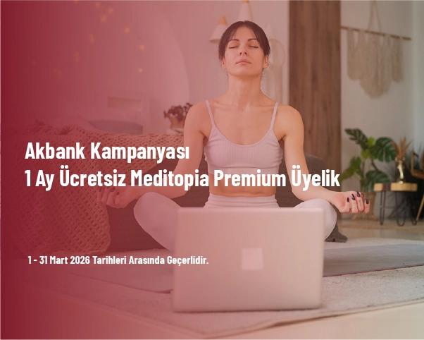 Akbank Kampanyası - 1 Ay Ücretsiz Meditopia Premium Üyelik