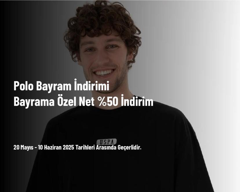 Polo Bayram İndirimi - Bayrama Özel Net %50 İndirim