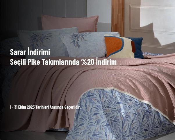 Sarar İndirimi - Seçili Pike Takımlarında %20 İndirim