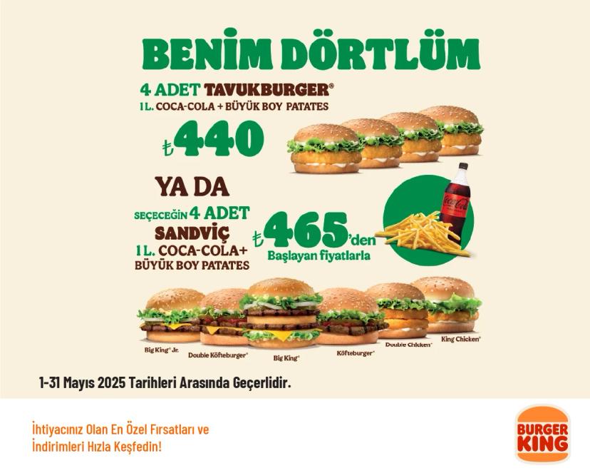 Burger King Kampanyası - 4 Adet Seçeceğiniz Sandviç + Patates Kızartması (Büyük) + 1L. İçecek 440 TL’den Başlayan Fiyatlarla