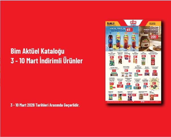 Bim Aktüel Kataloğu - 3 - 10 Mart İndirimli Ürünler