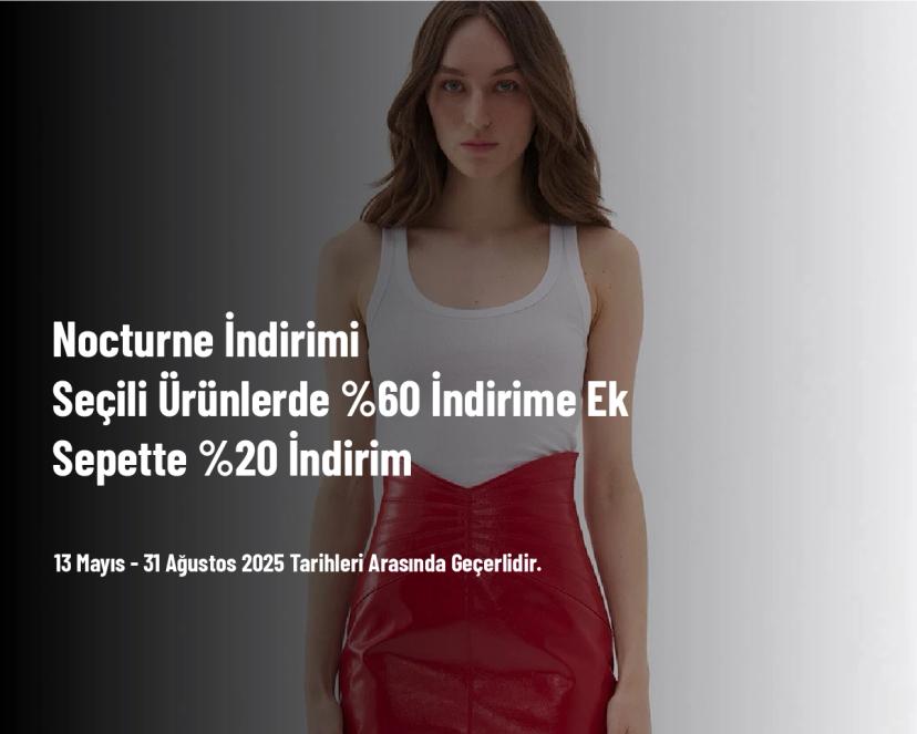Nocturne İndirimi - Seçili Ürünlerde %60 İndirime Ek Sepette %20 İndirim