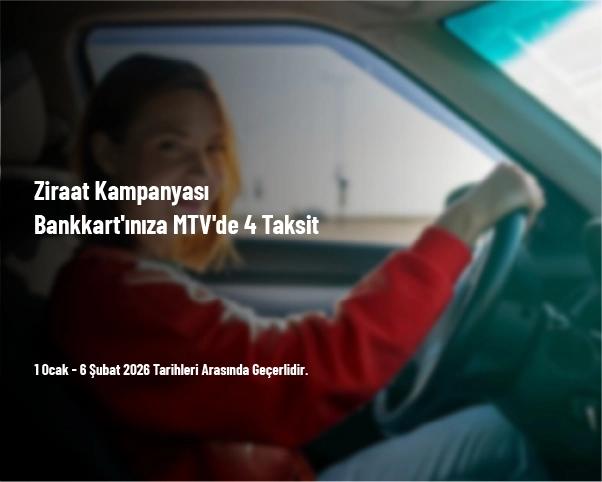 Ziraat Kampanyası - Bankkart'ınıza MTV'de 4 Taksit