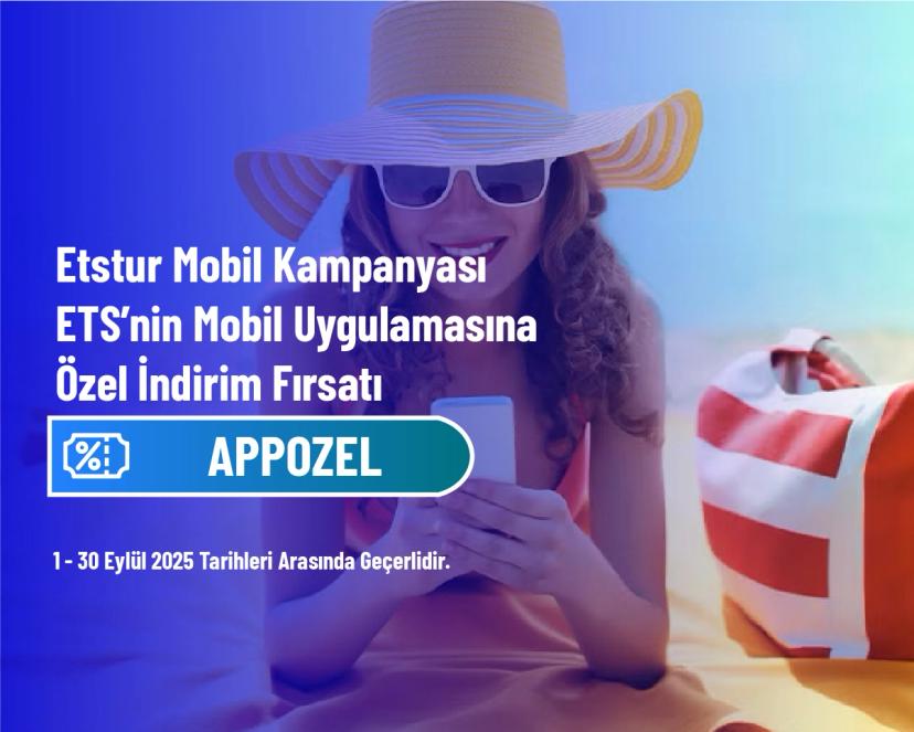 Etstur Mobil Kampanyası - ETS’nin Mobil Uygulamasına Özel İndirim Fırsatı
