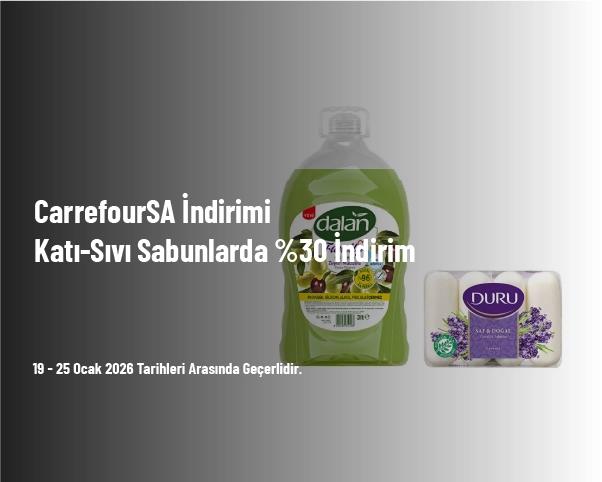 CarrefourSA İndirimi - Katı-Sıvı Sabunlarda %30 İndirim