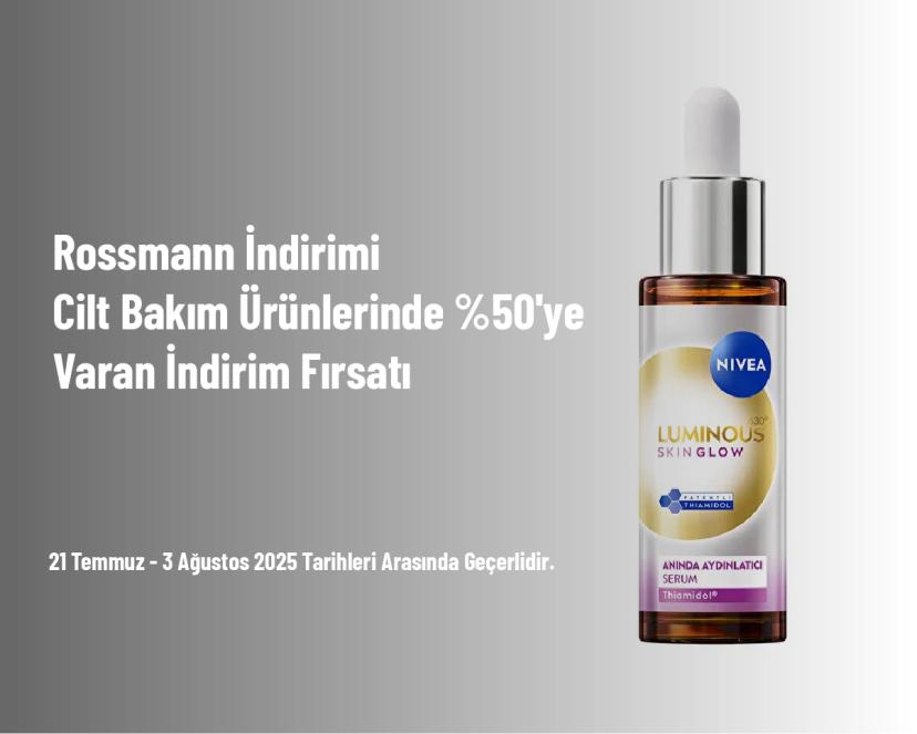 Rossmann İndirimi - Cilt Bakım Ürünlerinde %50'ye Varan İndirim Fırsatı