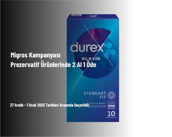 Migros Kampanyası - Prezervatif Ürünlerinde 2 Al 1 Öde