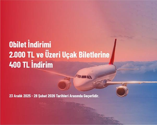 Obilet İndirimi - 2.000 TL ve Üzeri Uçak Biletlerine 400 TL İndirim