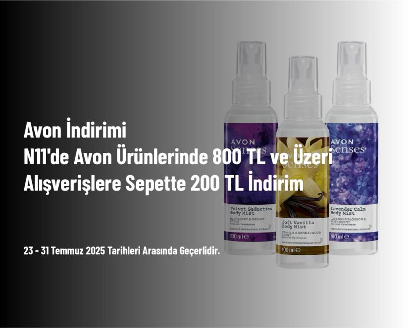Avon İndirimi - N11'de Avon Ürünlerinde 800 TL ve Üzeri Alışverişlere Sepette 200 TL İndirim