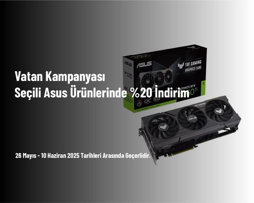 Vatan Kampanyası - Seçili Asus Ürünlerinde %20 İndirim