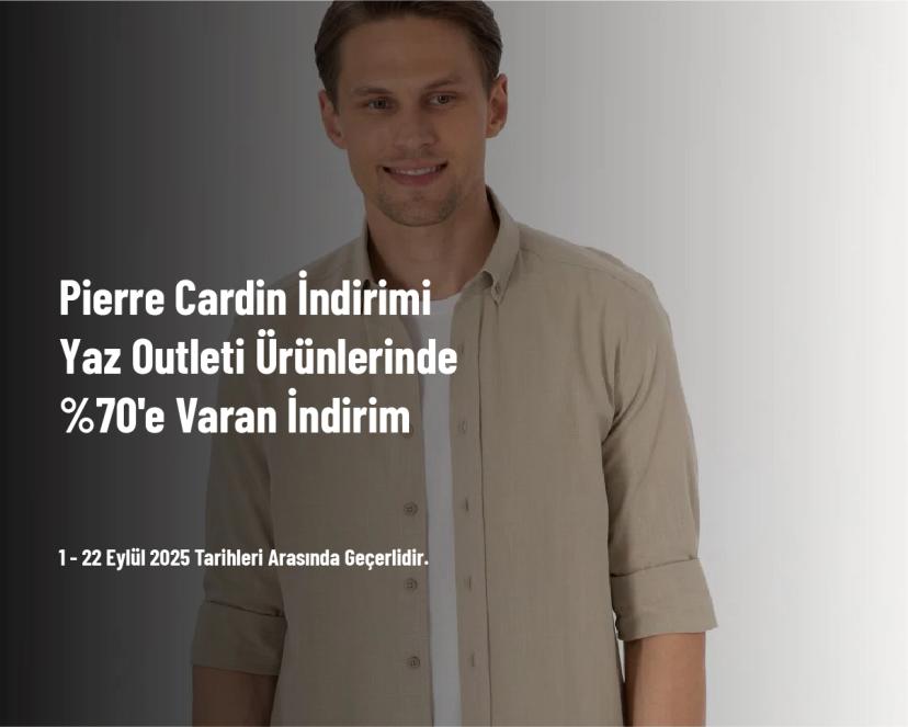 Pierre Cardin İndirimi - Yaz Outleti Ürünlerinde %70'e Varan İndirim