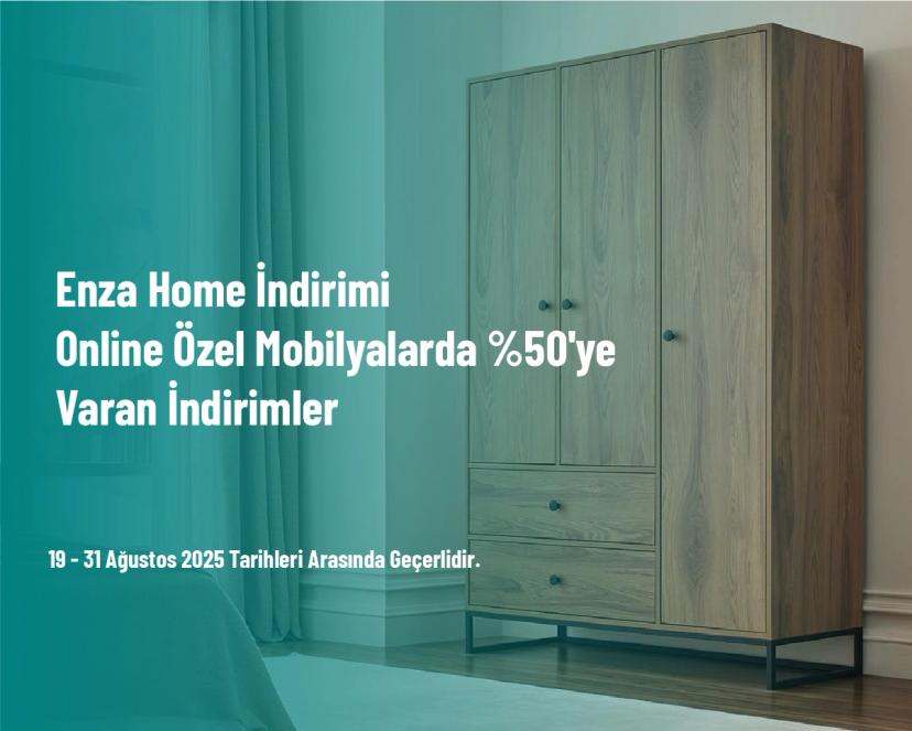 Enza Home İndirimi - Online Özel Mobilyalarda %50'ye Varan İndirimler