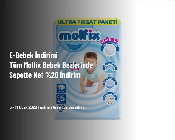 E-Bebek İndirimi - Tüm Molfix Bebek Bezlerinde Sepette Net %20 İndirim