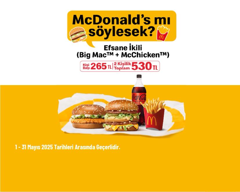 McDonald's Kampanyası - Efsane İkili Big Mac + McChicken Sadece 530 TL
