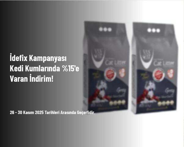 İdefix Kampanyası - Kedi Kumlarında %15'e Varan İndirim!