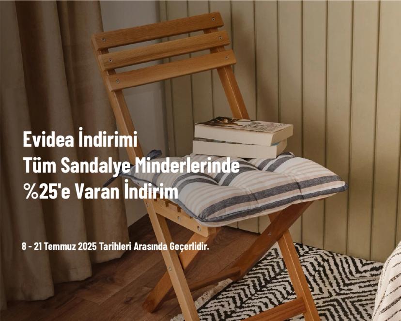Evidea İndirimi - Tüm Sandalye Minderlerinde %25'e Varan İndirim