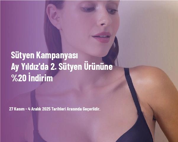 Sütyen Kampanyası - Ay Yıldız'da 2. Sütyen Ürününe %20 İndirim