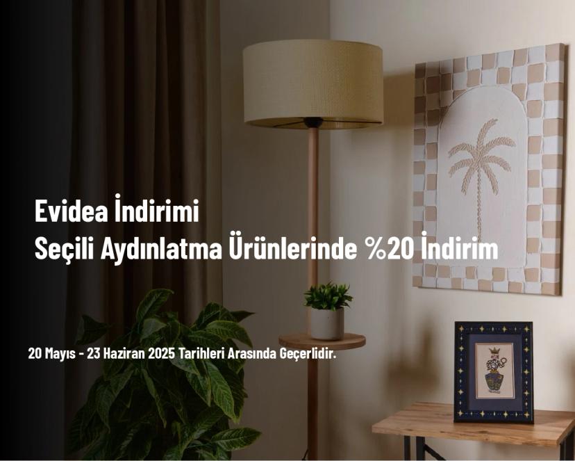Evidea İndirimi - Seçili Aydınlatma Ürünlerinde %20 İndirim