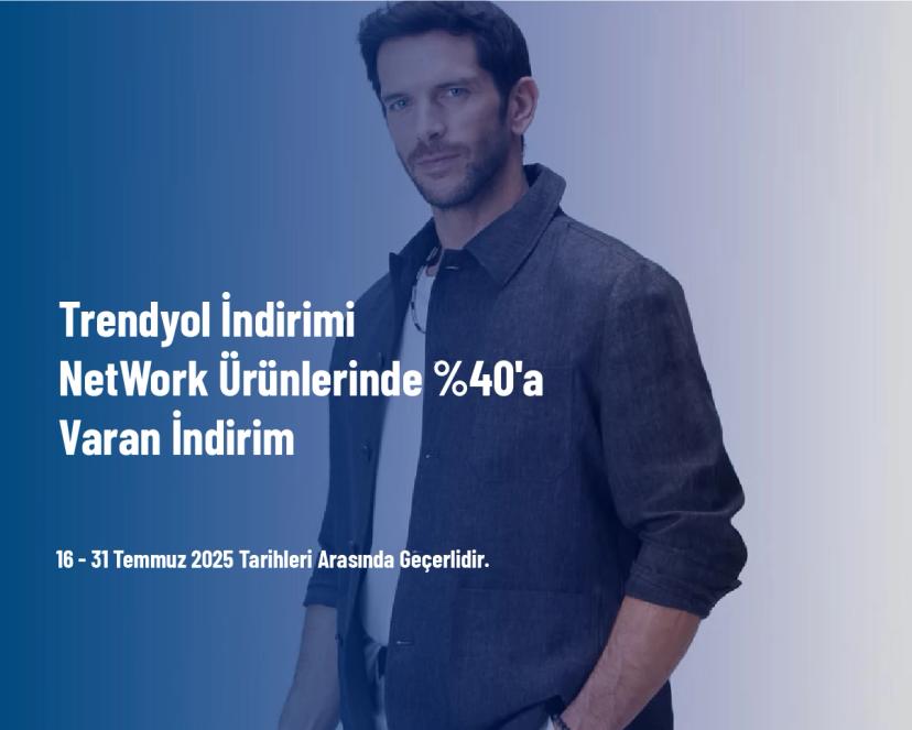 Trendyol İndirimi - NetWork Ürünlerinde %40'a Varan İndirim