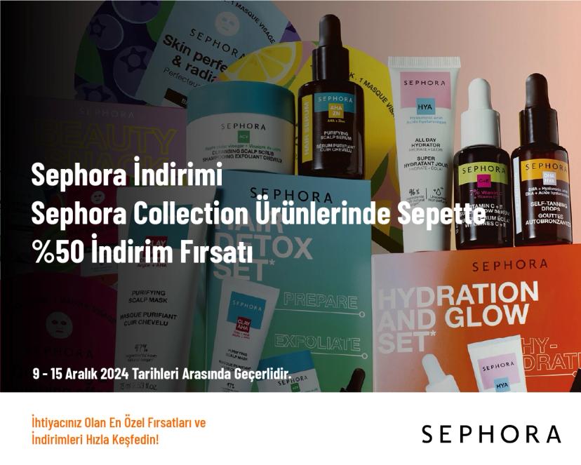 Sephora İndirimi - Sephora Collection Ürünlerinde Sepette %50 İndirim Fırsatı