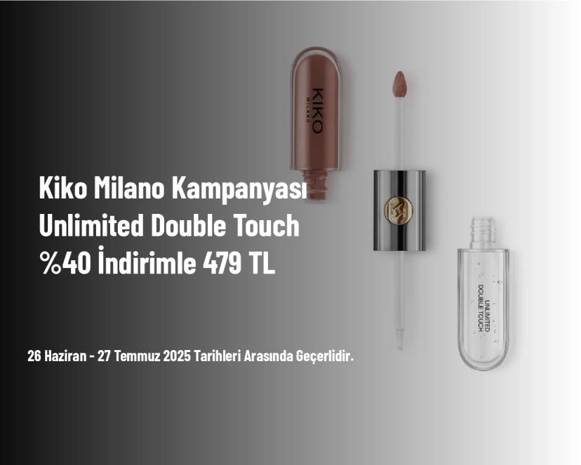 Kiko Milano Kampanyası - Unlimited Double Touch %40 İndirimle 479 TL